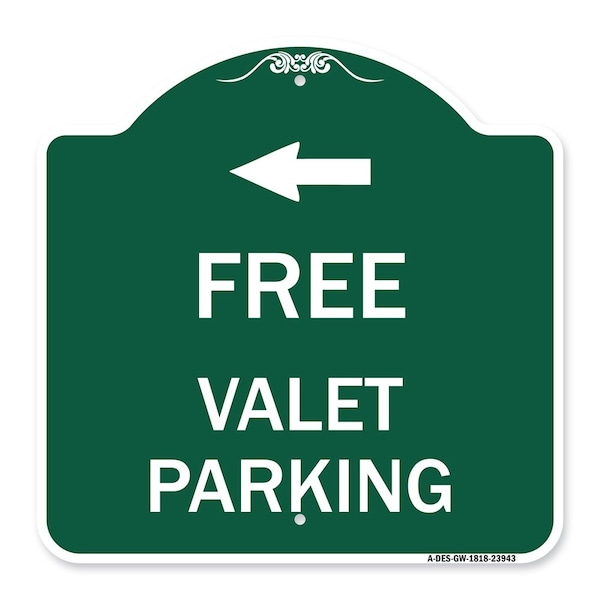 Signmission Free Valet Parking W/ Left Arrow, Green & White Aluminum Sign, 18" x 18", GW-1818-23943 A-DES-GW-1818-23943 - main